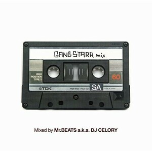 MR.BEATS aka DJ CELORY / Gang Starr Mix DJ KENTA,DJ KIYO,DJ MURO