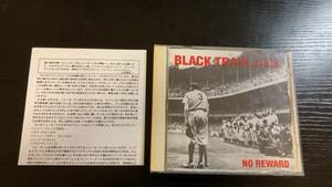 Black Train Jack No Reward 国内盤CD 歌詞対訳解説付き nyhc