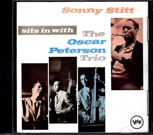《ソニー・スティット with オスカー・ピーターソン・トリオ》 Sonny Stitt Sits in With the Oscar Peterson Trio