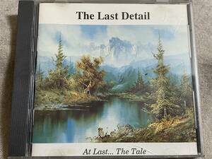 The Last Detail - At Last... The Tale 90年 オランダ 廃盤 レア盤