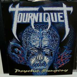 TOURNIQUET「PSYCHO SURGERY」