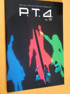 ◎Perfume FC会報「P.T.A」vol.10 2019.WINTER オフィシャル・ファンクラブ・マガジン