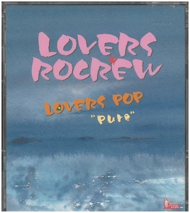 ラバーズロックリュー(LOVERS ROCREW) / LOVERS POP ”Pure”　CD