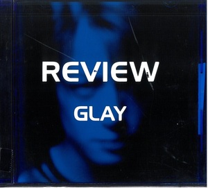 GLAY(グレイ) / REVIEW -BEST OF GLAY-　CD