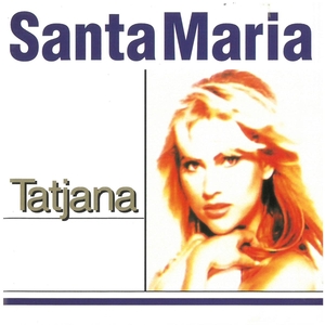 タチアナ(Tatjana) / Santa Maria　CD