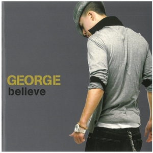 ジョージ(GEORGE) / believe　CD