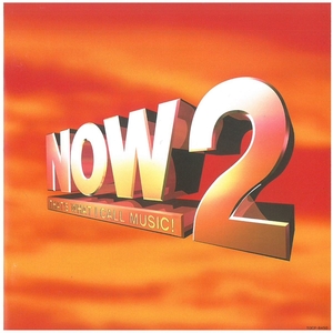 NOW2 -THAT'S WHAT I CALL MUSIC!- / オムニバス　CD