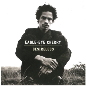 イーグル・アイ・チェリー(EAGLE-EYE CHERRY) / DESIRELESS　CD