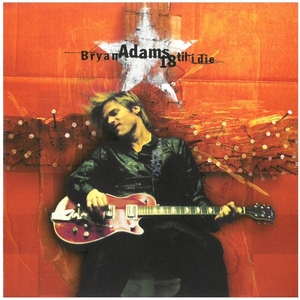 ブライアン・アダムス(Bryan Adams) / 18 til i die　CD