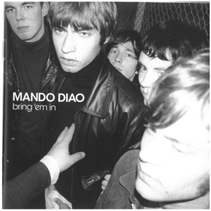 マンドゥ・ディアオ(MANDO DIAO) / bring 'em in　CD