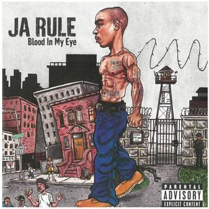 ジャ・ルール(JA RULE) / Blood In My Eye　CD