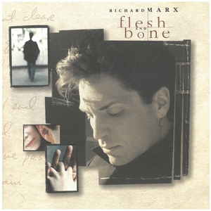 リチャード・マークス(RICHARD MARX) / flesh AND bone CD