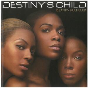 デスティニーズ・チャイルド(DESTINY'S CHILD) / DESTINY FULFILLED　CD