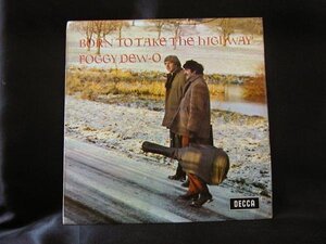 FOGGY DEW-O★Born To Take The High Road UK Decca オリジナル