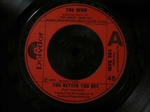 ７インチ★WHO★You Better You Bet UK Polydor オリジナル_画像3