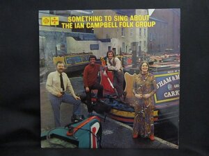 IAN CAMPBELL FOLK GROUP★Something To Sing About UK Pye オリジナル