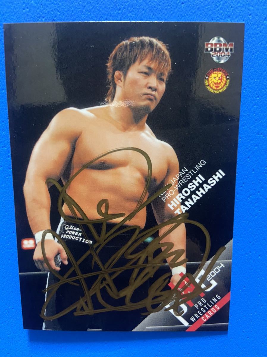 BBM プロレスカード 棚橋弘至 直筆サインカード 新日本プロレス www