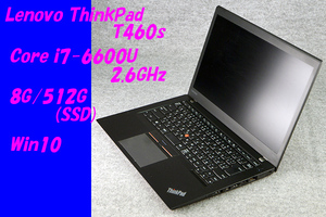 O●Lenovo●ThinkPad T460s●Core i7-6600U(2.6GHz)/8G/512G(SSD)/Win10●2