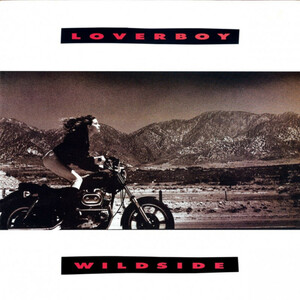 LOVERBOY - Wildside ◆ 1987/2022 Rock Candy リマスター カナダ産ハード/AOR Jon Bon Jovi, Richie Sambora との共作 Notorious 収録