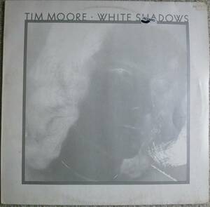 Tim Moore『White Shadow』LP Soft Rock ソフトロック West Coast Rock AOR