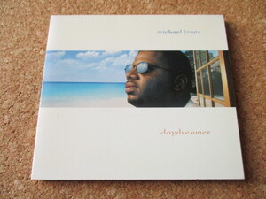 Michael Jones/Daydreamer マイケル・ジョーンズ 2002年 インディー・ソウルの、傑作名盤♪！ 廃盤♪！ デジパック仕様♪！ 入手困難♪！