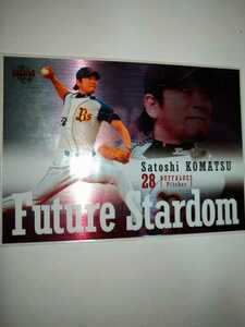 小松聖　08 BBM 2nd Future Stardom　オリックスバファローズ