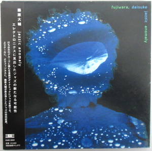 藤原 大輔 / JAZZIC ANOMALY EWBE 0009 帯付き 紙ジャケ仕様！