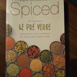 〈洋書〉スパイスド：ル・プレヴェールからのレシピ集 Spiced: Recipes from Le Pre Verre (At Table) Philippe Delacourcelle