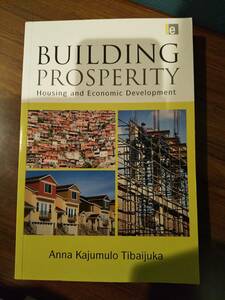 （洋書）Building Prosperity ：Housing and Economic Development ／ Anna Kajumulo Tibaijuka アンナ・カジュムロ・ティバイジュカ 著