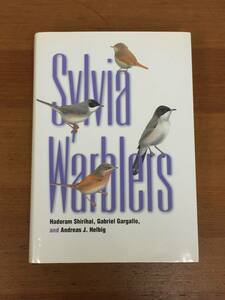 入手困難　英語洋書　スズメ目ヒタキ科ウグイス亜科　シルビア・ワーブラー　Sylvia Warblers 　鳥類　生物学