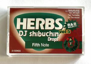 DJ shibuchin HERBS fifth note MIX TAPE ミックステープ クラブ R&B HIPHOP 当時物 カセットテープ