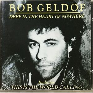 Eric Clapton参加！西独盤！Bob Geldof/ Deep In The Heart Of Nowhere