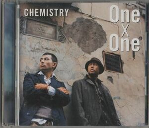 CD★CHEMISTRY ケミストリー／One x One