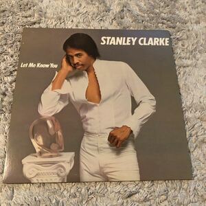 【LP 12inch】Stanley Clarke / Let Me Know You Carlos Santana Darlene Love David Lasley Ndugu Todd Cochran Charles Veal Ernie Watts