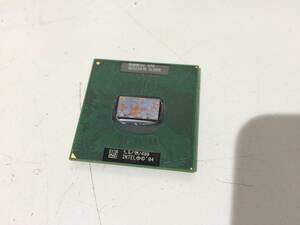 中古品 intel Celeron M 370 1.5GHz L2:1MB FSB:400MHz 現状品①