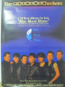 1707MK●チェッカーズポスター「BLUE MOON STONE」1992●藤井郁弥（藤井フミヤ）/藤井尚之/武内享/高杢禎彦/大土井裕二/鶴久政治/徳永善也