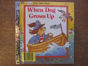 1801MK●洋書絵本「When Dog Grows Up」1987●ルシール・ハーモンド/A First Little Golden Book