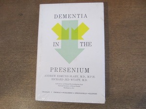 2203MK●洋書「DEMENTIA IN THE PRESENIUM」著:Andrew Edmund Slaby, Richard Jed Wyatt/出版社:Thomas●認知症●未開封