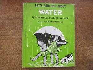 1903mn●学習洋書絵本「LET'S FIND OUT ABOUT WATER」Martha and charles shapp●ソノシート付/英語/画：Richard Mayhew