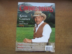 2005MK●洋雑誌「COWBOYS&INDIANS カウボーイズ＆インディアンズ」2008.10●ケビン・コスナー/秋のウエスタンファッション/メサ・ヴェルデ