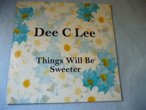 Dee C Lee / Things Will Be Sweeter 試聴可 UK12 美メロ R&B サウンド 