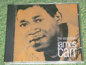 The Essential James Carr ／ ジェイムス・カー