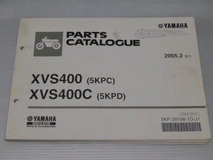 0 XVS400C 5KPC 5KPD ドラッグスター 純正 パーツ カタログ 1D5KP-010J1 5KP-28198-1D-J1 2005.2発行