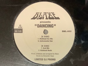 【未開封】BLAZE - DANCING - 2005 Japan? Reissue Limited DJ Pro 12インチ / Shelter / Timmy / Alexander Hope【SEALED】