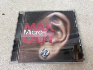 【C-6-4029】　　Micro MAX OUT CD 視聴確認済