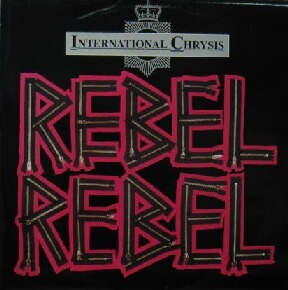 $ INTERNATIONAL CHRYSIS / REBEL REBEL (PWLT 303) Pete Burns (DEAD OR ALIVE) ピート・バーンズ (David Bowie) Y34 4F-BOX-I