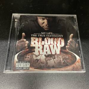 ● HIPHOP,R&B BLOOD RAW - MY LIFE: THE TRUE TESTIMOTY ALBUM, DEFJAM, 2008 CD 中古品