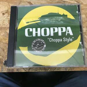 ● HIPHOP,R&B CHOPPA - CHOPPA STYLE INST,シングル,RARE,G-RAP CD 中古品