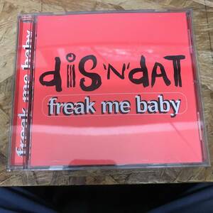 ● HIPHOP,R&B DIS 'N' DAT - FREAK ME BABY シングル,RARE,入手困難 CD 中古品