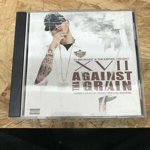 ● HIPHOP,R&B DJ BIG HOUSE & THE EMPIRE PRESENT - XVII AGAINST THA GRAIN アルバム,INDIE CD 中古品